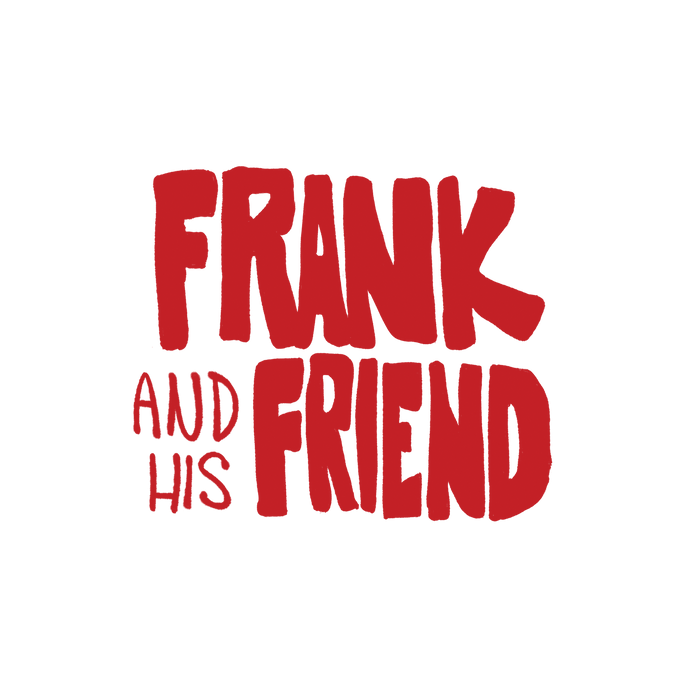 Frank and His Friend