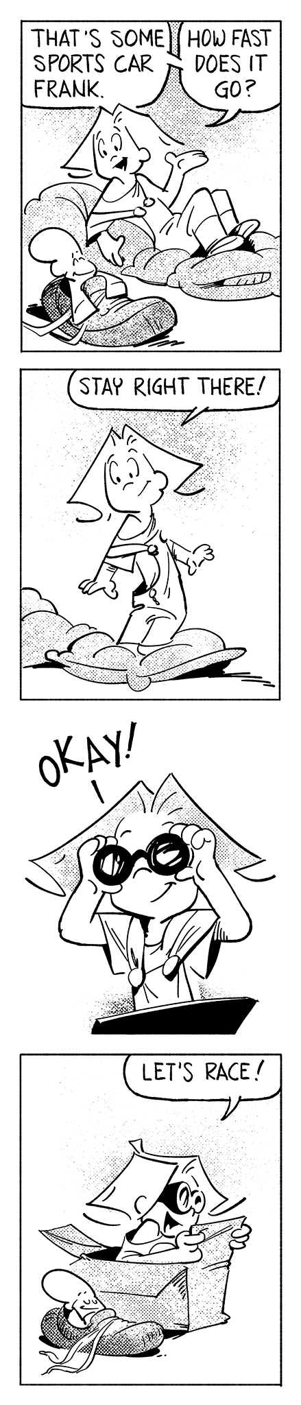 Comic strip with a Frank and His Friend  racing a cardboard box and a shoe as if they were cars, with text bubbles indicating dialogue.
