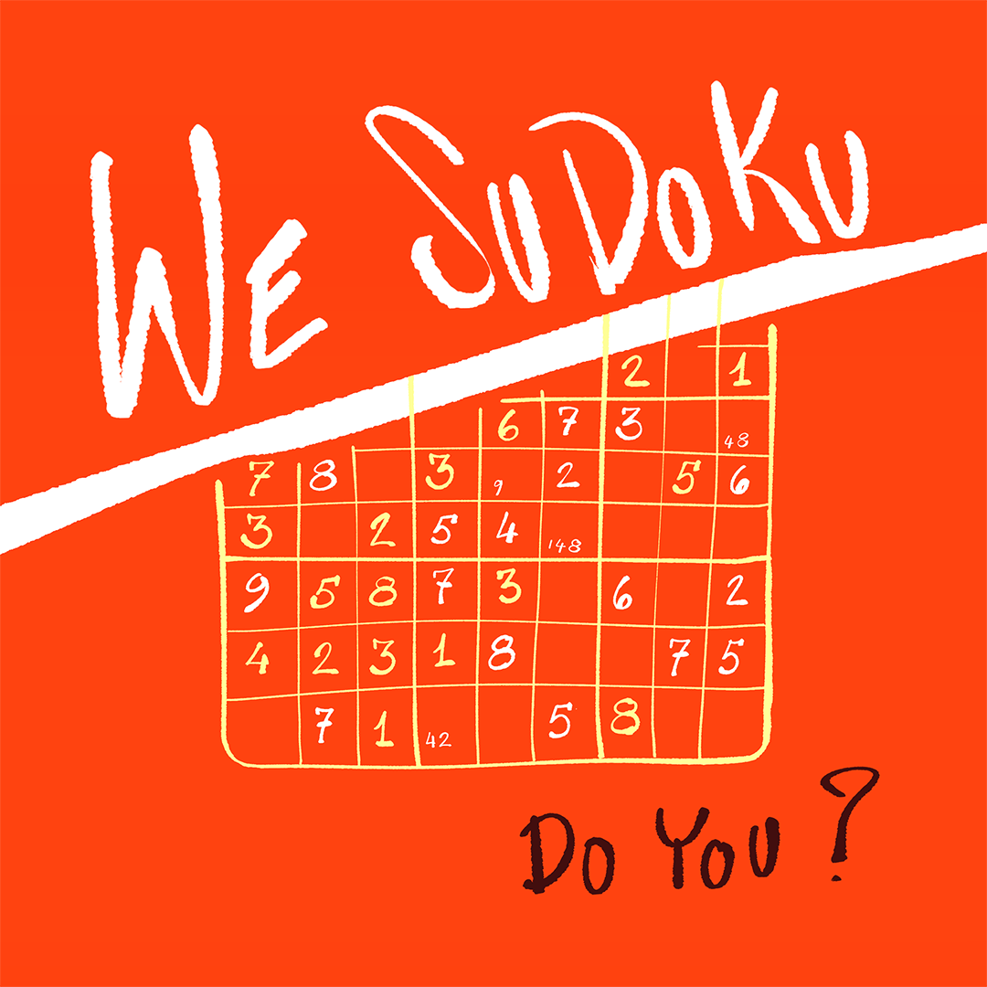 1:1 Hand illustrated : We sudoku - Do you? on orange background with drawn partially finished sudoku grids 